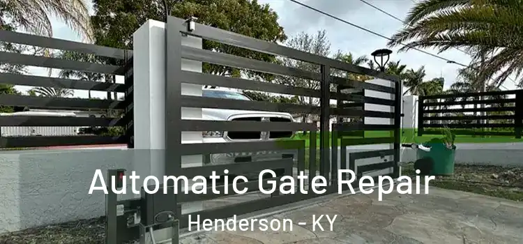 Automatic Gate Repair Henderson - KY