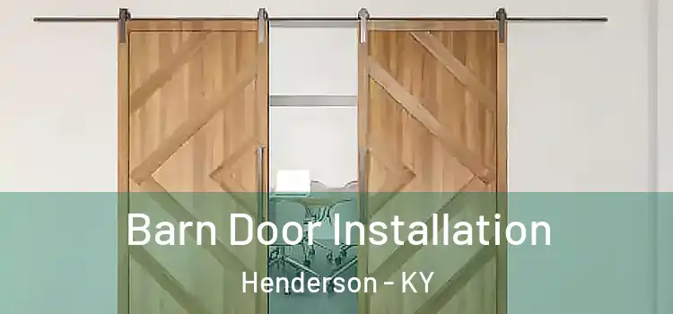 Barn Door Installation Henderson - KY