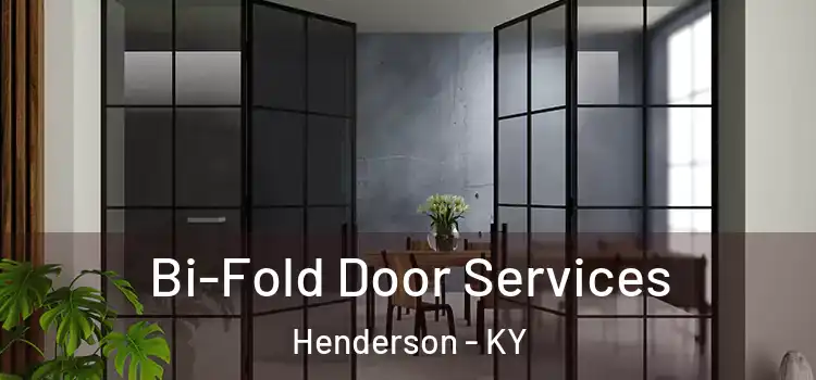 Bi-Fold Door Services Henderson - KY
