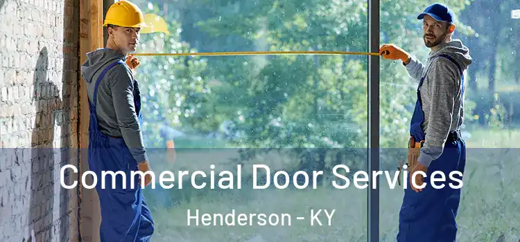 Commercial Door Services Henderson - KY