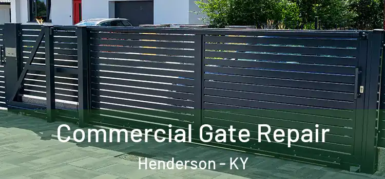 Commercial Gate Repair Henderson - KY