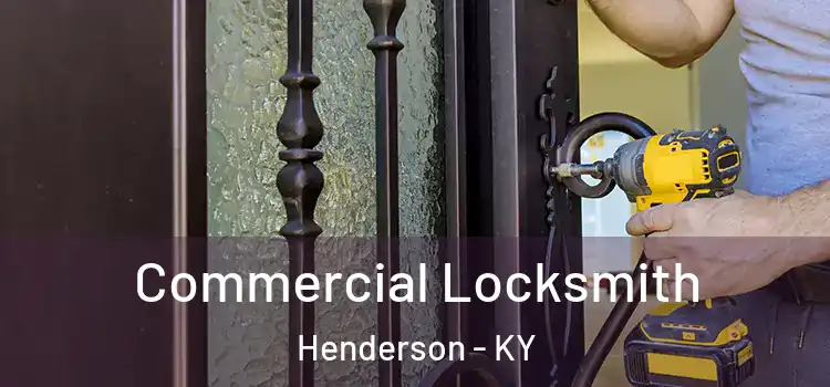 Commercial Locksmith Henderson - KY