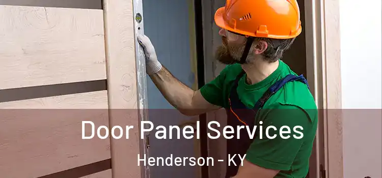 Door Panel Services Henderson - KY