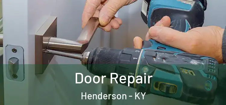 Door Repair Henderson - KY