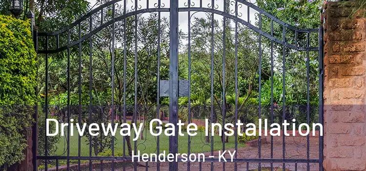 Driveway Gate Installation Henderson - KY