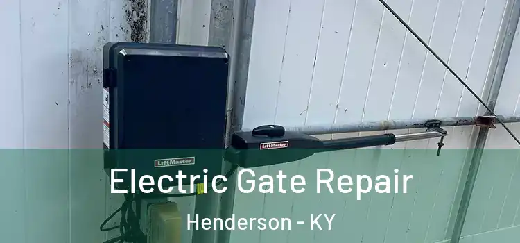 Electric Gate Repair Henderson - KY
