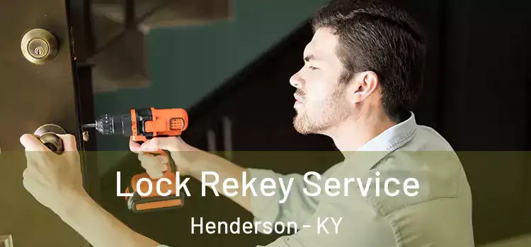 Lock Rekey Service Henderson - KY