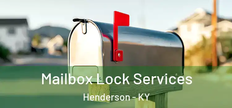 Mailbox Lock Services Henderson - KY