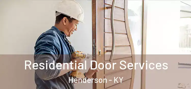 Residential Door Services Henderson - KY