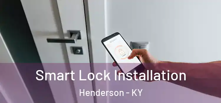Smart Lock Installation Henderson - KY